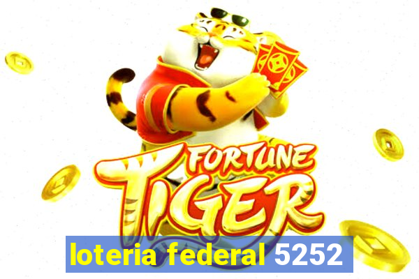 loteria federal 5252